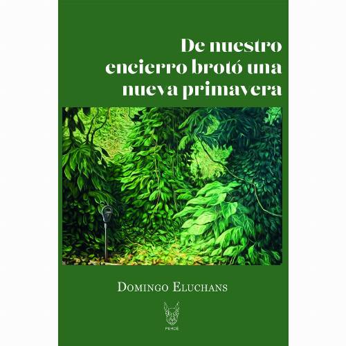 De nuestro encierro brotó una Nueva Primavera