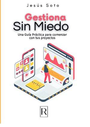 Gestiona sin miedo
