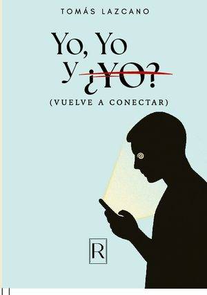 Yo, Yo, y ¿Yo?