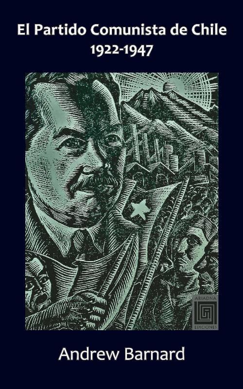 El Partido Comunista de Chile, 1922-1947