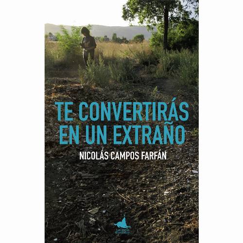 Te convertirás en un extraño