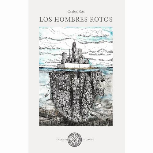 Los hombres rotos