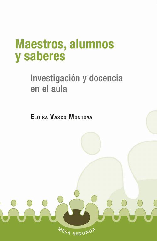 Maestros, alumnos y saberes