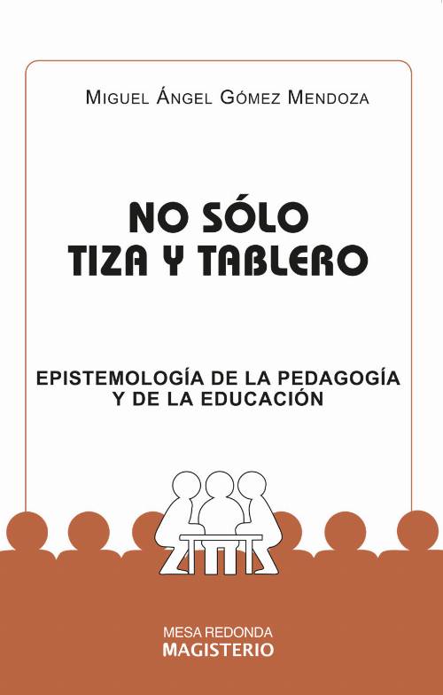 No sólo tiza y tablero