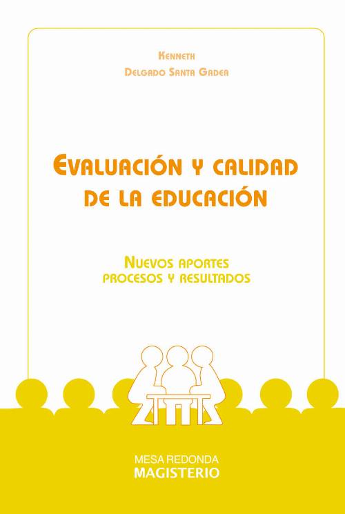 Evaluación y calidad de la educación