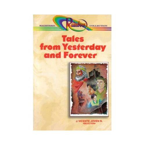 Tales from yesterday and forever