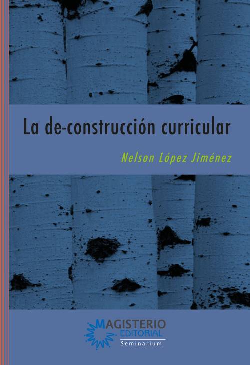 La de-construcción curricular