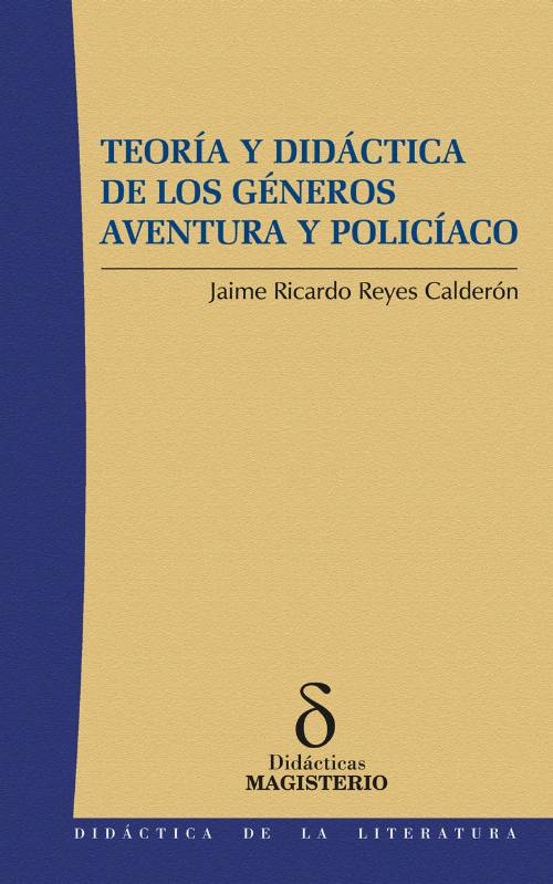 Teoría y didáctica de los géneros aventura y policíaco