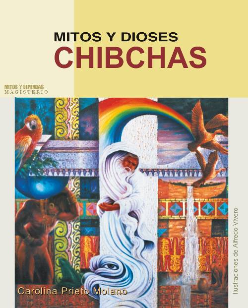 Mitos y dioses chibchas