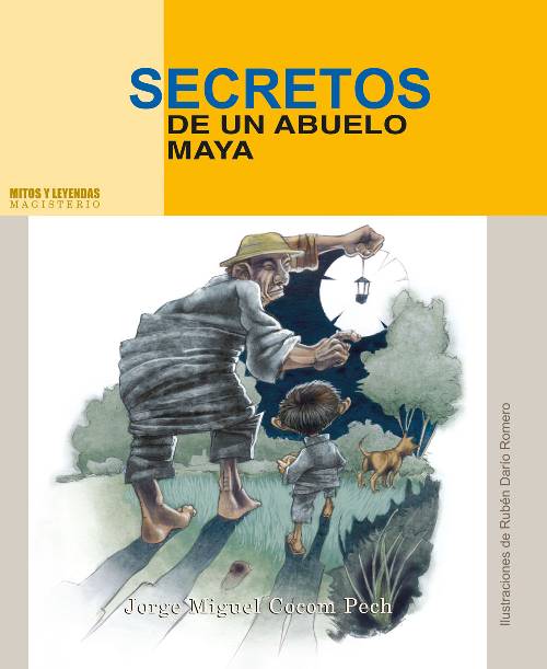 Secretos de un abuelo maya
