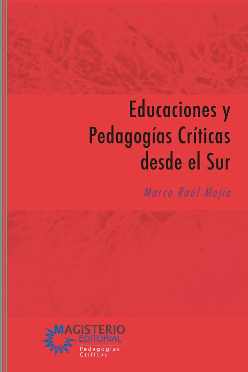 Educaciones y Pedagogías Críticas desde el Sur