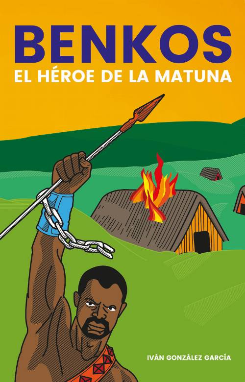 Benkos, el héroe de la Matuna