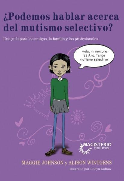 ¿Podemos hablar acerca del mutismo selectivo?