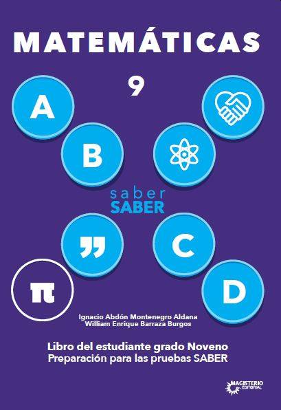 Saber saber Matemática 9. Libro del estudiante grado noveno. Preparación para las Pruebas Saber