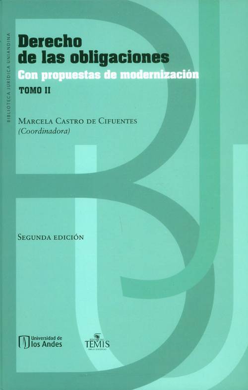 Derecho de las obligaciones: Con propuestas de modernización Tomo II