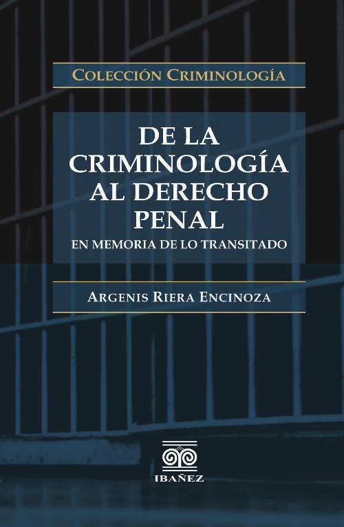 De la criminología al Derecho penal