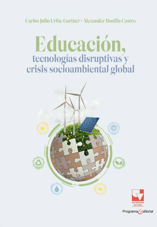 Educación, tecnologías disruptivas y crisis socioambiental global