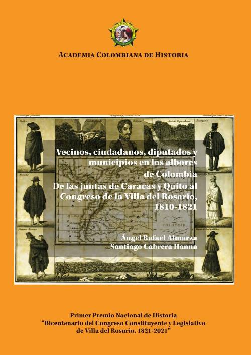 Vecinos, ciudadanos, diputados y municipiosen los albores de Colombia.