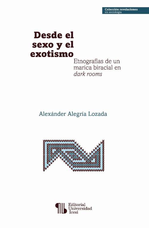 Desde el sexo y el exotismo