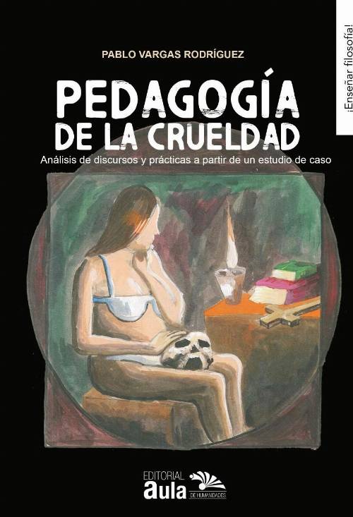 PEDAGOGÍA DE LA CRUELDAD