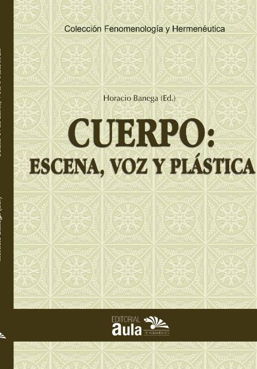 Cuerpo: escena, voz y plástica