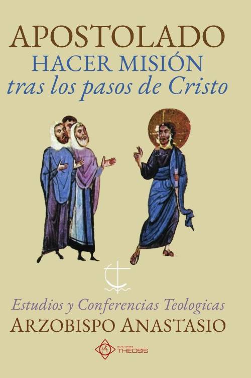 Apostolado, hacer misión tras los pasos de Cristo