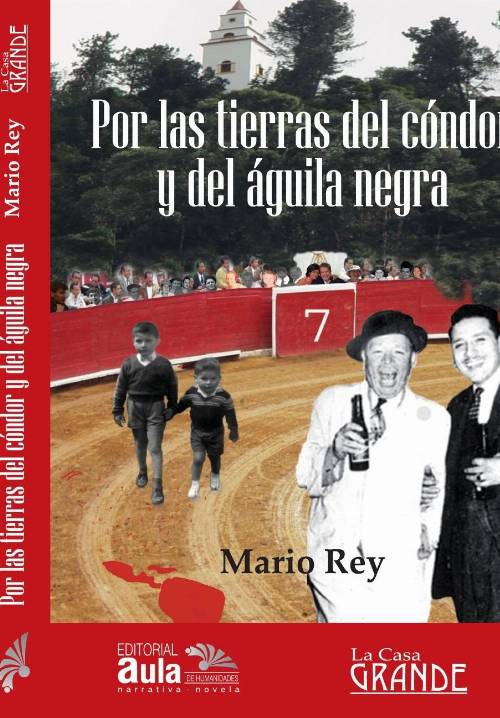 Por las tierras del cóndor y del águila negra