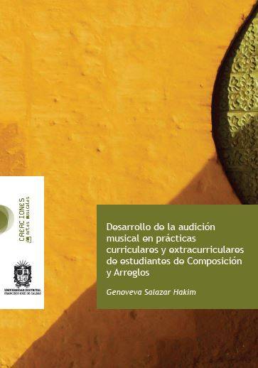 Desarrollo de la audición musical en prácticas curriculares y extracurriculares de estudiantes de composición y arreglos