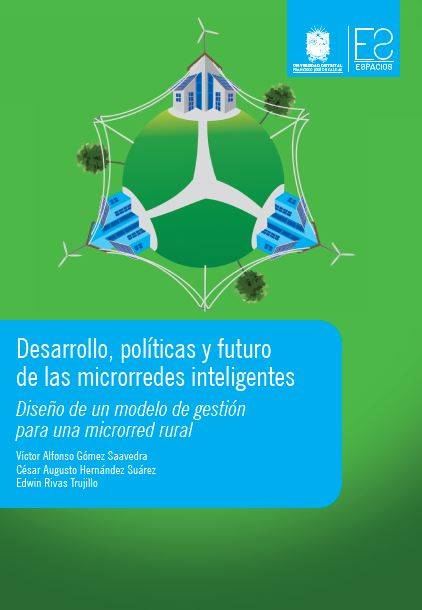 Desarrollo, políticas y futuro de las microrredes inteligentes