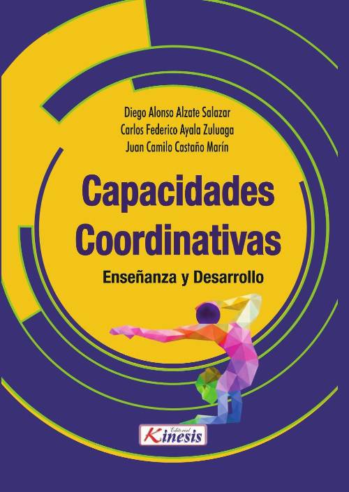 LAS CAPACIDADES COORDINATIVAS: ENSEÑANZA Y DESARROLLO