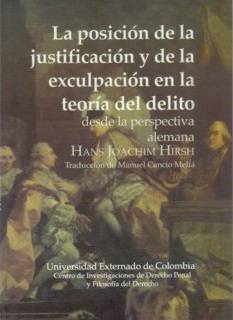 La posición de la justificación y de la exculpación en la teoría del delito desde la perspectiva alemana