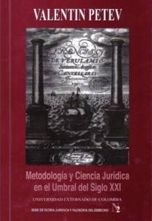 Metodología y Ciencia Jurídica en el Umbral del siglo XXI