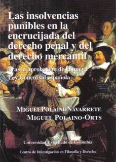 Las insolvencias punibles en la encrucijada del derecho penal y del derecho mercantil tras la aprobación de la nueva ley Concursal española