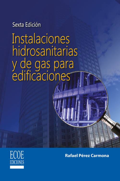 Instalaciones hidrosanitarias y de gas para edificaciones