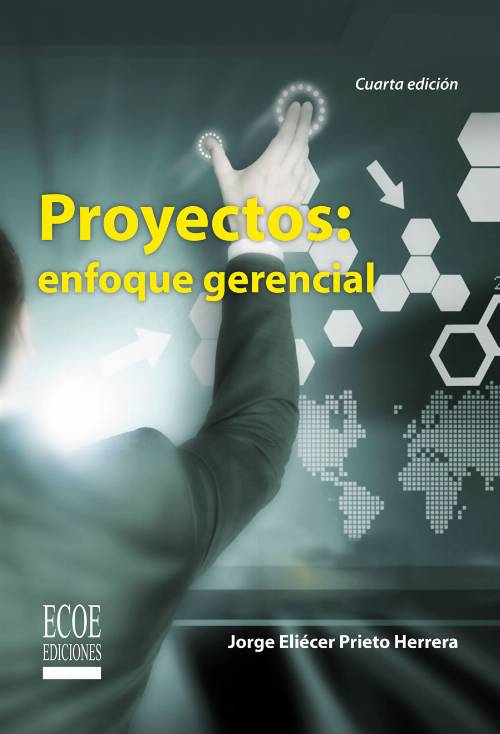 Proyectos: enfoque gerencial