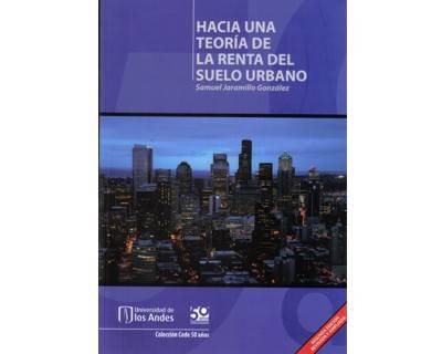 Hacia una teoría de la renta del suelo urbano