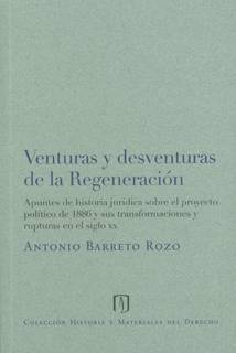 Venturas y desventuras de la regeneración