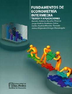 Fundamentos de econometría intermedia: teoría y aplicaciones