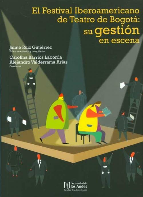 El Festival Iberoamericano de Teatro de Bogotá