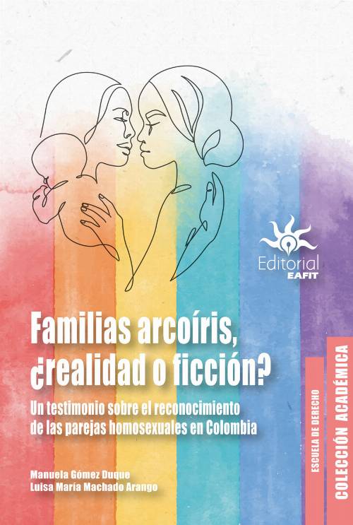 Familias arcoíris, ¿realidad o ficción?