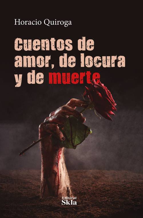 Cuentos de amor, de locura y de muerte