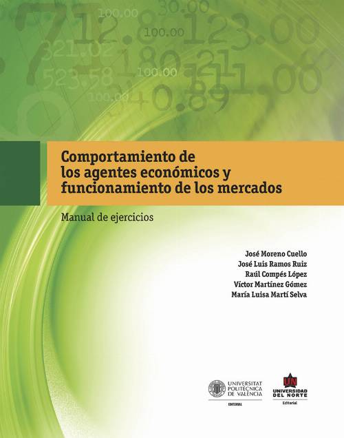 Comportamiento de los Agentes Económicos y Funcionamiento de los Mercados