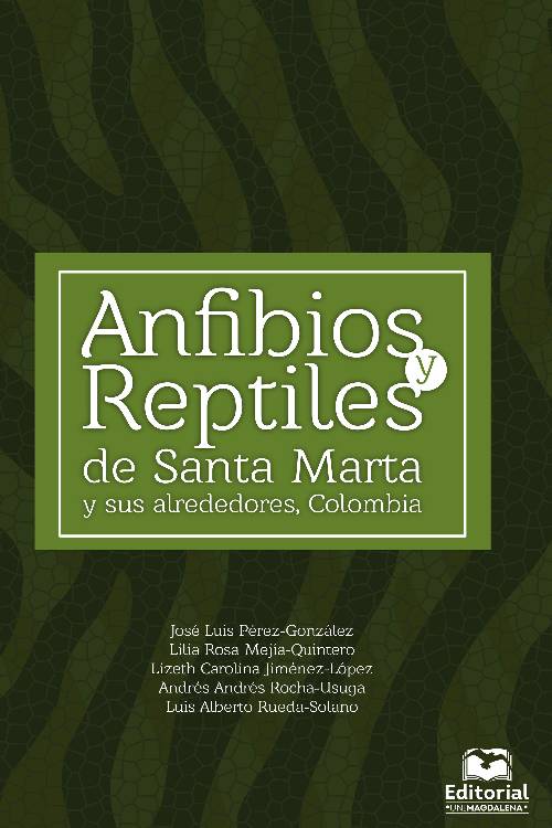 Anfibios y reptiles de Santa Marta y sus alrededores, Colombia