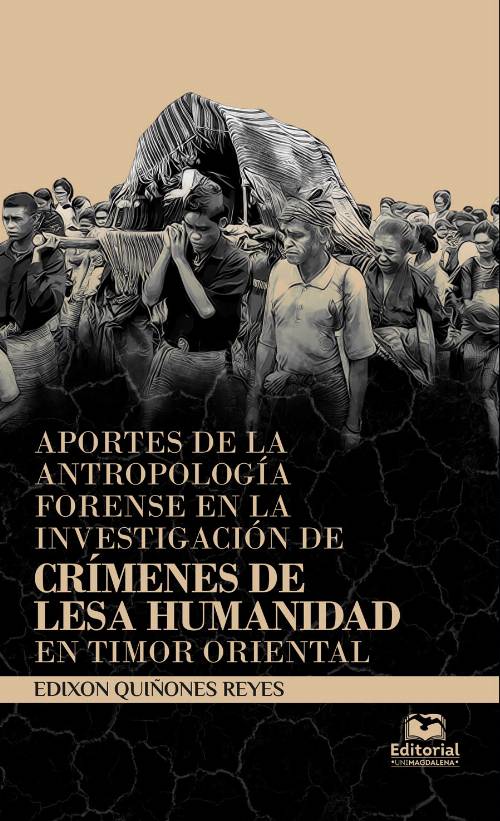 Aportes de la antropología forense en la investigación de crímenes de lesa humanidad en Timor Oriental