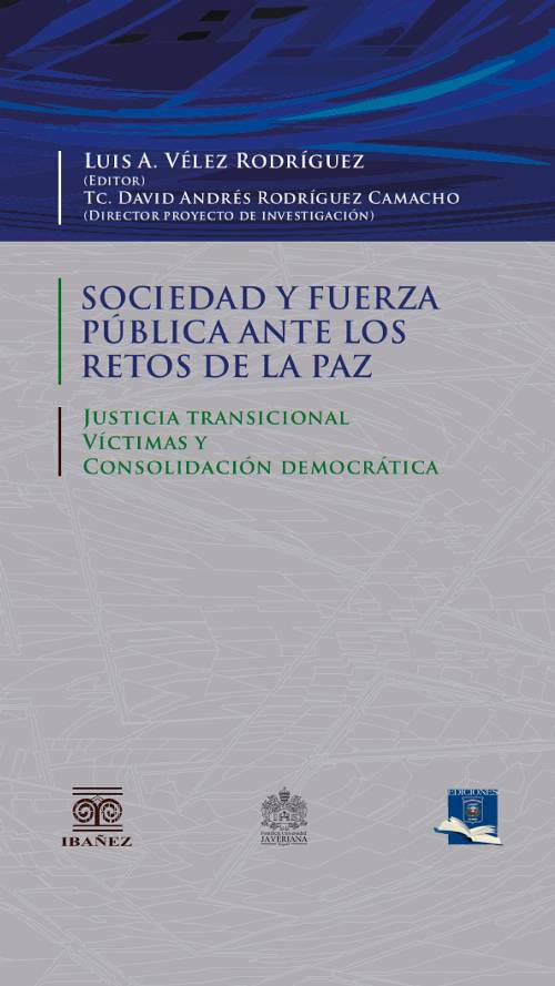 Sociedad y fuerza pública ante los retos de la paz