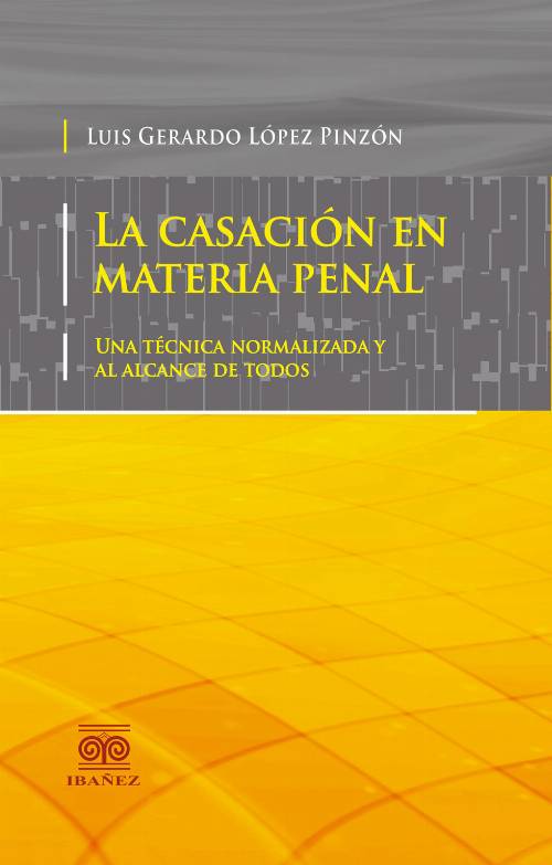 La casacion en materia penal