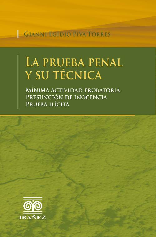 La prueba penal y su técnica