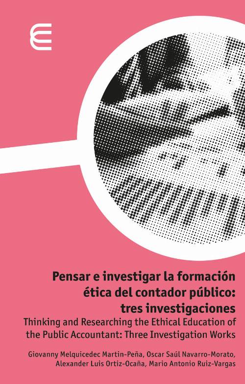 Pensar e investigar la formación ética del contador público: tres investigaciones
