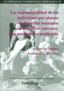 La responsabilidad de los individuos por abusos de derechos humanos en conflictos internos: una perspectiva positivista