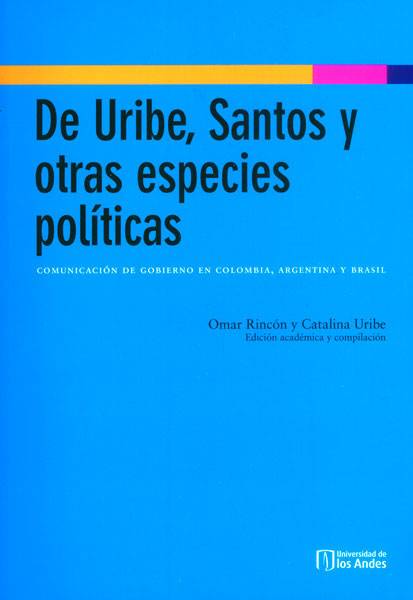 De Uribe, Santos y otras especies políticas